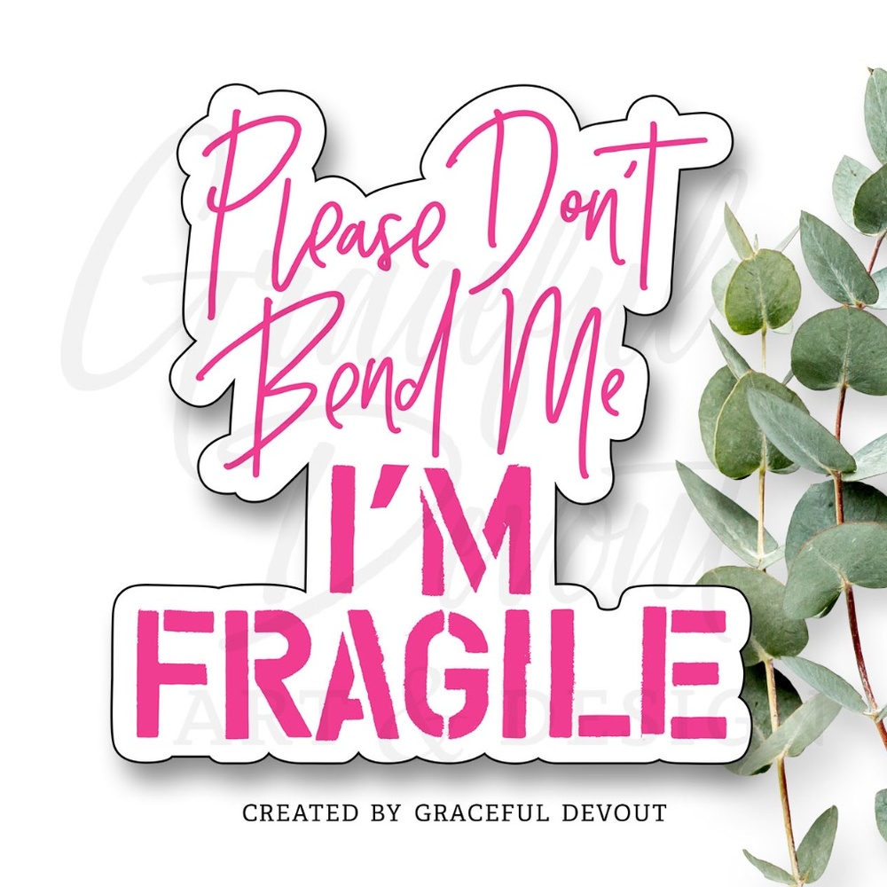Please Don’t Bend Me I’m FRAGILE - 2" (inches) (96ct.) (Pink Stickers)